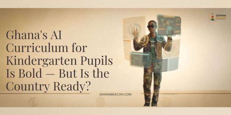 Ghana's AI Curriculum for Kindergarten Pupils